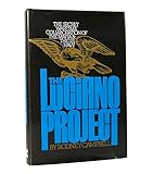 The Luciano Project: The Secret Wartime Collaboration of the Mafia and the U.S. Navy