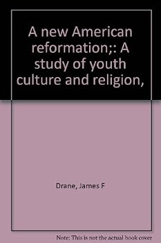 A new American reformation;: A study of youth culture and religion, (A Littlefield, Adams quality paperback no. 293)