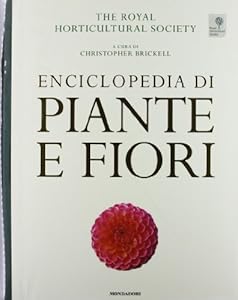 Enciclopedia di piante e fiori. Ediz. illustrata