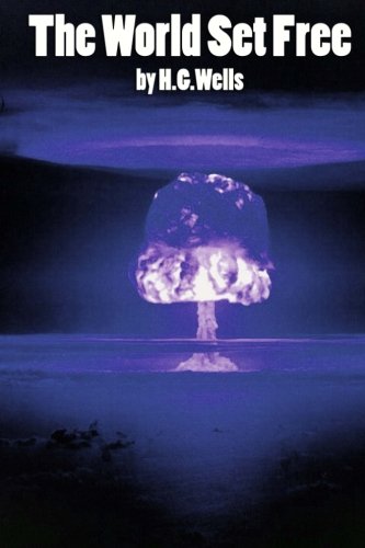 The World Set Free 1543218113 Book Cover