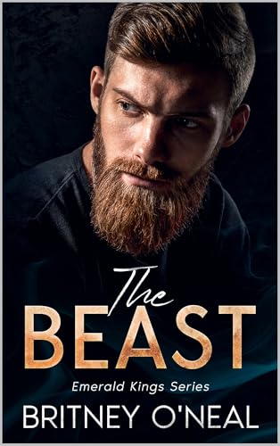 The Beast : Emerald King Series (Emerald Kings Series Book 1)