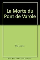 Morte du pont de Varole (La) 2890241106 Book Cover