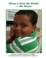 When I Visit My Daddy We Dance 1503397807 Book Cover