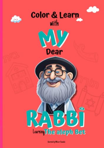 Coloring book judaism: the aleph bet With my Dear Rabbi: The best Jewish book to learn the Jewish alphabet