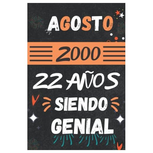 CUADERNO, AGOSTO 2000, 22 Años Siendo Genial: Regalo de 22 cumpleaños para mujeres y hombres, ideas de 22 cumpleaños... un cumpleaños... divertido, ... regalo de 22 cumpleaños para él/ella.