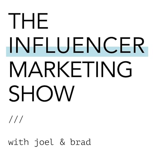 The Influencer Marketing Show Podcast Por The Outloud Group arte de portada