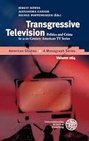 Transgressive Television: Politics and Crime in 21st-Century American TV Series 3825365441 Book Cover
