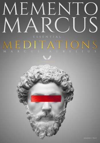 Memento Marcus: Essential Meditations of Marcus... B0B2TT5XL5 Book Cover