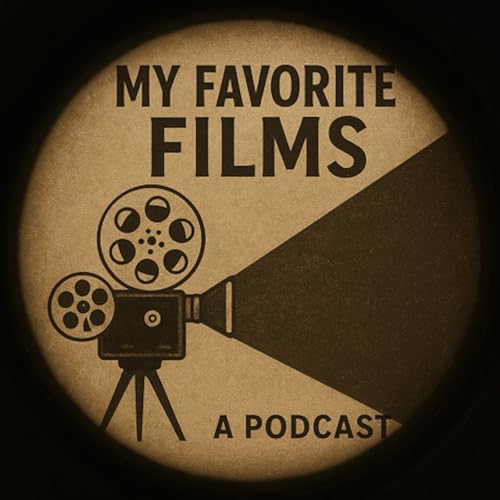 My Favourite Films Podcast Por Nine Ladies Production arte de portada