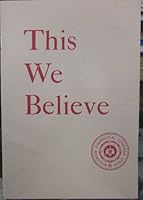This we believe: A statement of belief of the Wisconsin Evangelical Lutheran Synod 0810009838 Book Cover