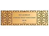 Interluxe Gold Dekoschild DU LÄCHELST UND DIE Welt VERÄNDERT Sich Wanddekoration Motivation Spruch Buddha