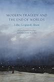 Modern Tragedy and the End of Worlds: Lillo, Leopardi, Ibsen