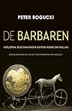 barbarossa rap  De Barbaren: Verloren beschavingen buiten Rome en Hellas (Dutch Edition)