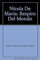 Nicola De Maria: Respiro Del Mondo B0013G6180 Book Cover