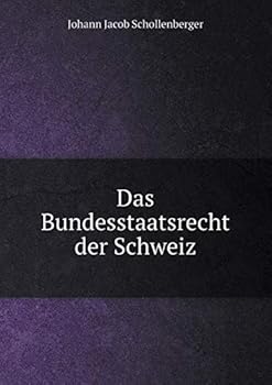 Paperback Das Bundesstaatsrecht der Schweiz [German] Book