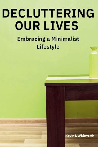 Decluttering Our Lives