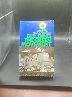 Building the Green Movement (A Heretic book) 0865710791 Book Cover