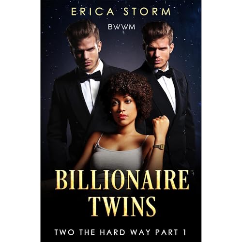 Billionaire Twins: Two the Hard Way (Part 1) Audiolibro Por Erica Storm arte de portada