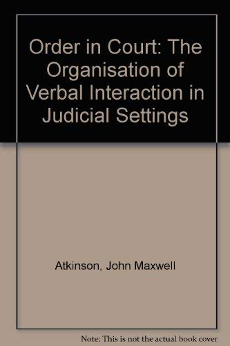 Buy Order in Court: The Organisation of Verbal Interaction in Judicial Settings — BookShops.in