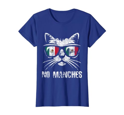 Mexico Flag Funny Cat Vintage No Manches Mexican Saying T-Shirt, Women, Royal Blue, Small