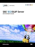  SAS 9.1.3 OLAP Server Administrator\'s Guide