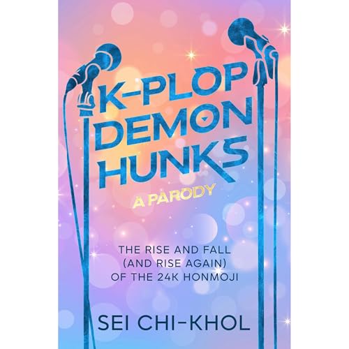 K-Plop Demon Hunks - A Parody Audiolibro Por Sei Chi-Khol arte de portada