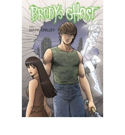 Brody's Ghost by Mark Crilley - Paperback