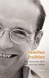 Familien Erzählen: Das literarische Werk John von Düffels (Poiesis. Standpunkte zur Gegenwartsliteratur) - Stephanie Catani 