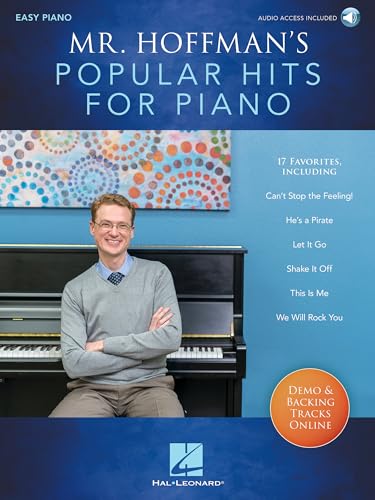 Mr. Hoffmans - Popular Hits for Piano | Easy Piano Songbook with Online Audio | 17 Popular Music Arrangements with Lesson Tips | Learn-to-Play Sheet Music for Kids and Students