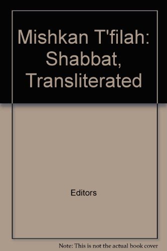 Amazon.com: Mishkan T'filah: Shabbat, Transliterated: Editors: Books