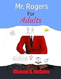 Mr. Rogers for Adults