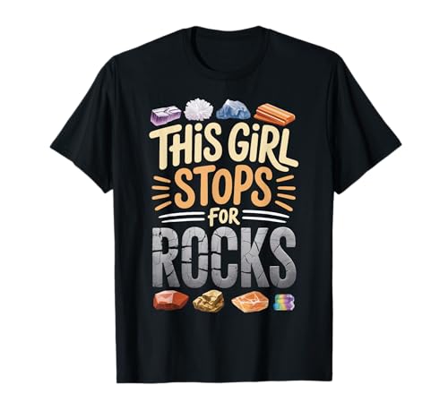 Gneiss Gems Girl Stops For Rock Hunting Geology Geologist T-Shirt