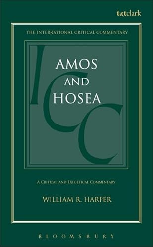 Amos and Hosea (International Critical Commentary) 0567050181 Book Cover