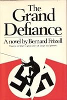 The grand defiance;: A novel B0006CPWBY Book Cover