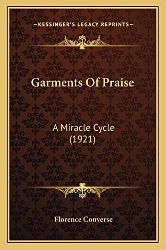 Garments Of Praise: A Miracle Cycle (1921)