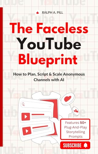 The Faceless YouTube Blueprint: How to Plan, Script & Scale Anonymous Channels with AI