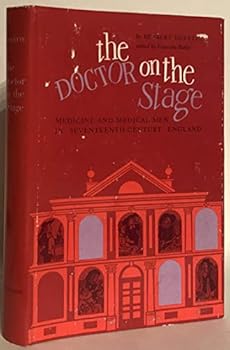 Hardcover Doctor on the Stage : Medicine and Medical Men in Seventeenth-Century England Book