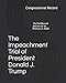 The Impeachment Trial of President Donald J. Trump: January 16 to February 5, 2020
