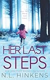 Her Last Steps: A psychological suspense thriller (Villainous Vacations Collection - Standalone Thrillers)