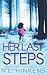 Her Last Steps: A psychological suspense thriller (Villainous Vacations Collection - Standalone Thrillers)