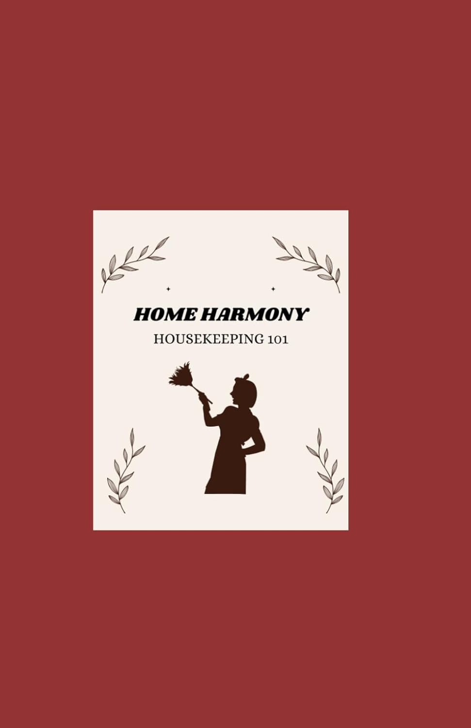 Home Harmony - Housekeeping 101