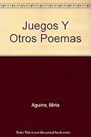 Juegos Y Otros Poemas 9590801153 Book Cover