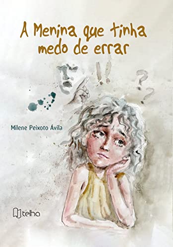 A Menina que Tinha Medo de Errar