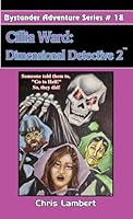 Cillia Ward Dimensional Detective 2 (Bystander Adventure) B0G4NRN1YG Book Cover