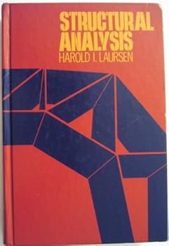 Hardcover Structural analysis 2nd edition by Laursen, Harold I (1978) Hardcover Book