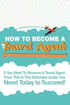 Paperback How to Become a Travel Agent Book