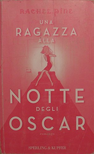  Una ragazza alla notte degli Oscar