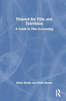 Hardcover Finance for Film and Television: A Guide to Film Accounting Book