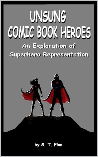 Unsung Comic Book Heroes: An Exploration of Superhero Representation