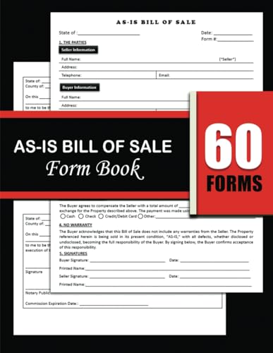 As-Is Bill of Sale Form Book: Transfer of Ownership Doc that can be used to Sell or Buy Properties Such as Used Motor and Others with No Warranty.